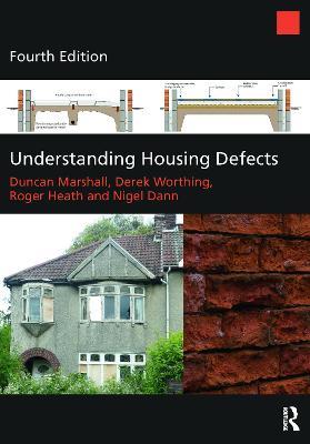 Understanding Housing Defects - Duncan Marshall,Derek Worthing,Roger Heath - cover