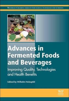 Advances in Fermented Foods and Beverages: Improving Quality, Technologies and Health Benefits - cover