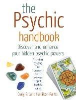 The Psychic Handbook: Discover and Enhance Your Hidden Psychic Powers - Craig Hamilton-Parker - cover