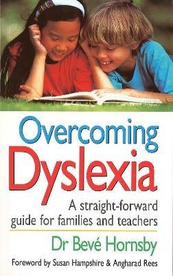 Overcoming Dyslexia - Beve Hornsby - cover