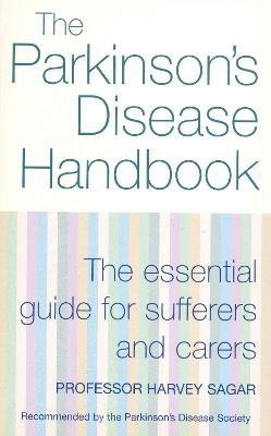 The New Parkinson's Disease Handbook: The essential guide for sufferers and carers - Harvey Sagar - cover