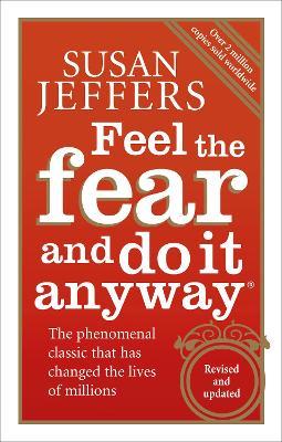 Feel The Fear And Do It Anyway - Susan Jeffers - cover
