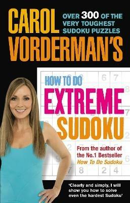 Carol Vorderman's How to Do Extreme Sudoku - Carol Vorderman - cover