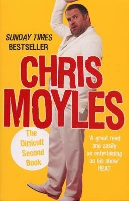 The Difficult Second Book - Chris Moyles - cover