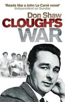 Clough's War - Don Shaw - cover