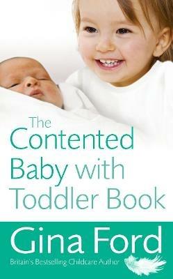 The Contented Baby with Toddler Book - Gina Ford - cover