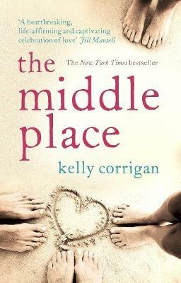 The Middle Place - Kelly Corrigan - cover