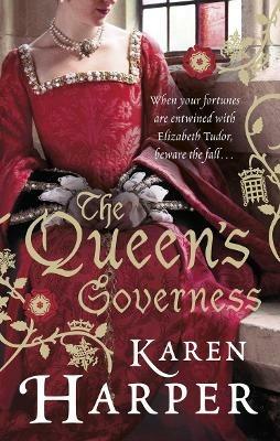 The Queen's Governess - Karen Harper - cover