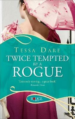 Twice Tempted by a Rogue: A Rouge Regency Romance - Tessa Dare - cover