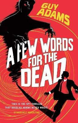 A Few Words For The Dead - Guy Adams - cover