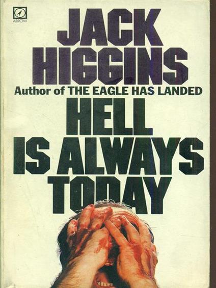Hell is always today - Jack Higgins - copertina