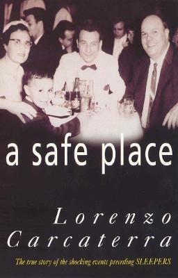 A Safe Place - Lorenzo Carcaterra - cover