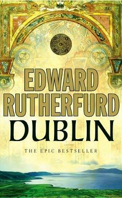 Dublin: Foundation - Edward Rutherfurd - cover
