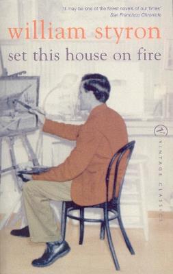 Set This House On Fire - William Styron - cover