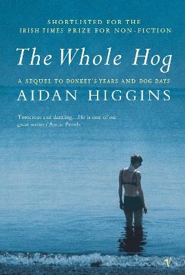 The Whole Hog - Aidan Higgins - cover
