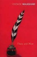 Then And Now - W. Somerset Maugham - cover