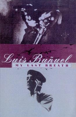 My Last Breath - Luis Bunuel - cover