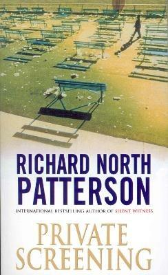 Private Screening - Richard North Patterson - cover
