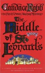 The Riddle Of St Leonard's: (The Owen Archer Mysteries: book V): a compelling and evocative Medieval murder mystery…