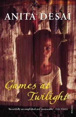 Games At Twilight - Anita Desai - cover