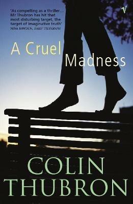 A Cruel Madness - Colin Thubron - cover