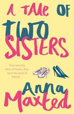 A Tale of Two Sisters - Anna Maxted - cover