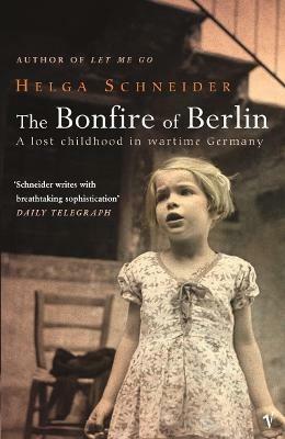The Bonfire Of Berlin - Helga Schneider - cover