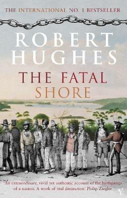 The Fatal Shore - Robert Hughes - cover