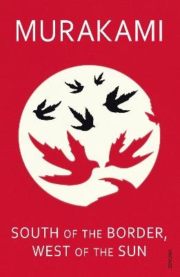 South of the Border, West of the Sun - Haruki Murakami - cover