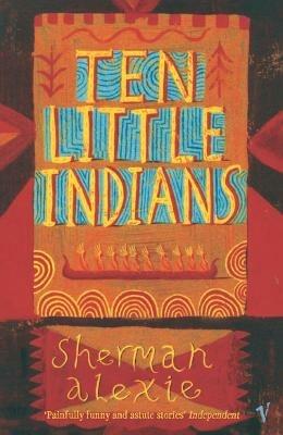 Ten Little Indians - Sherman Alexie - cover