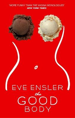 The Good Body - Eve Ensler - cover