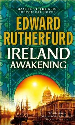 Ireland: Awakening - Edward Rutherfurd - cover