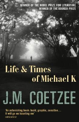 Life and Times of Michael K - J.M. Coetzee - cover