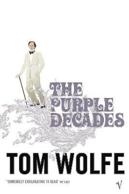 The Purple Decades - Tom Wolfe - cover