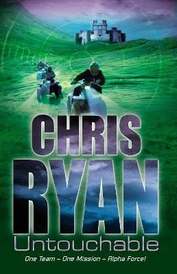Alpha Force: Untouchable: Book 10 - Chris Ryan - cover
