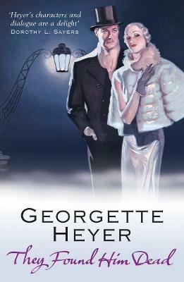 They Found Him Dead - Georgette Heyer - cover