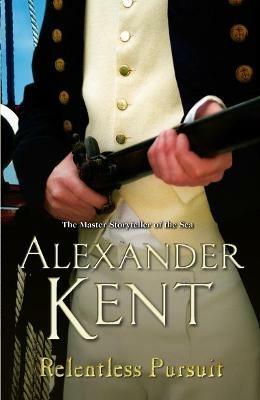 Relentless Pursuit - Alexander Kent - cover