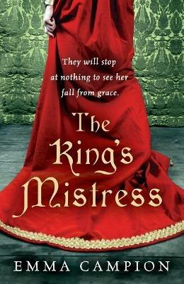 The King's Mistress - Emma Campion - cover