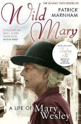 Wild Mary: The Life Of Mary Wesley - Patrick Marnham - cover