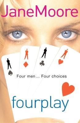 Fourplay: a wonderfully witty and whimsical rom-com from bestselling author Jane Moore - Jane Moore - cover