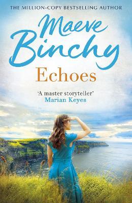 Echoes: A wonderful love story from the bestselling author of Light a Penny Candle - Maeve Binchy - cover