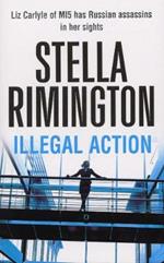 Illegal Action: (Liz Carlyle 3)