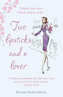 Two Lipsticks and a Lover - Helena Frith Powell - cover