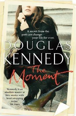 The Moment - Douglas Kennedy - cover