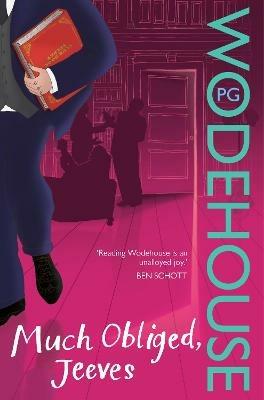 Much Obliged, Jeeves: (Jeeves & Wooster) - P.G. Wodehouse - cover