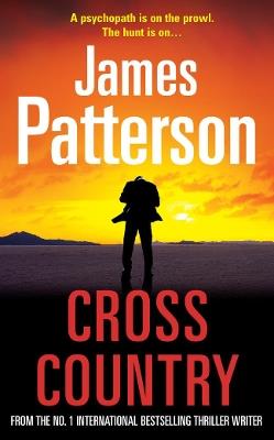 Cross Country: (Alex Cross 14) - James Patterson - cover