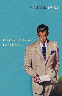 Eleven Kinds of Loneliness - Richard Yates - cover