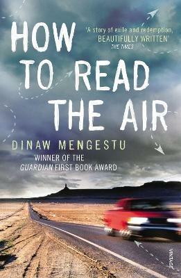 How to Read the Air - Dinaw Mengestu - cover