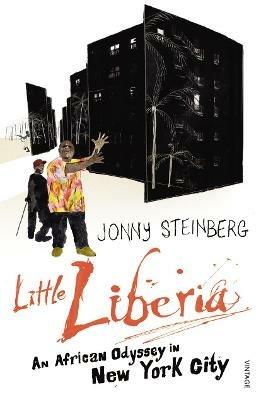 Little Liberia: An African Odyssey in New York City - Jonny Steinberg - cover