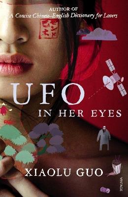 UFO in Her Eyes - Xiaolu Guo - cover